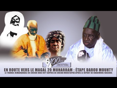 Le travail remarquable de Cheikh Ibra Faty auprès de Ch Moustapha après le départ de Borom Touba