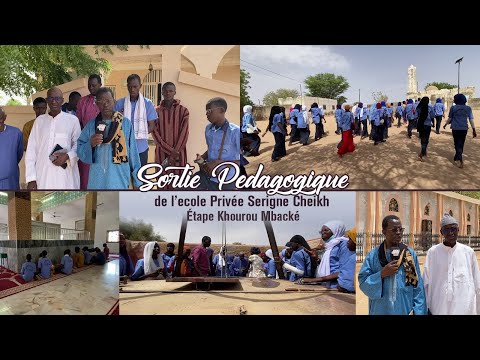 2e Etape Sortie Pédagogique de l’ecole Privée Serigne Cheikh : à Khourou Mbacke