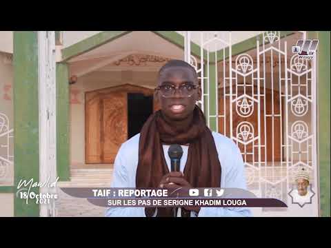 TAIF I SUR LES PAS DE SERIGNE KHADIME LOUGA I WILAYA TV REPORTAGE